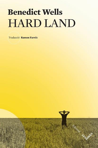 HARD LAND | 9788412398199 | WELLS, BENEDICT | Llibreria Online de Vilafranca del Penedès | Comprar llibres en català