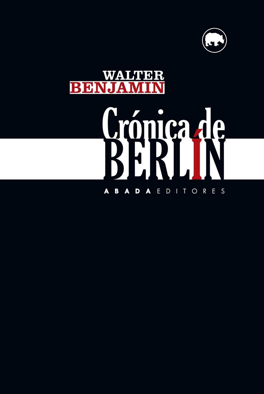 CRÓNICA DE BERLÍN | 9788416160402 | BENJAMIN, WALTER | Llibreria Online de Vilafranca del Penedès | Comprar llibres en català