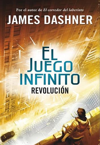 REVOLUCIÓN (EL JUEGO INFINITO 2) | 9788490431252 | DASHNER, JAMES | Llibreria L'Odissea - Libreria Online de Vilafranca del Penedès - Comprar libros