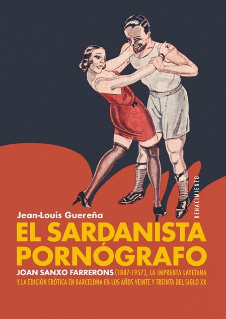 EL SARDANISTA PORNÓGRAFO | 9788417950392 | GUEREÑA, JEAN-LOUIS | Llibreria Online de Vilafranca del Penedès | Comprar llibres en català