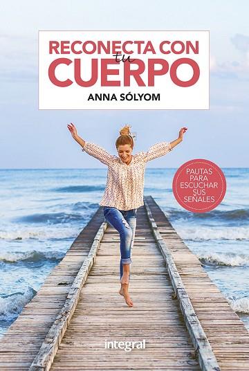 RECONECTA CON TU CUERPO | 9788491181866 | SÓLYOM, ANNA | Llibreria Online de Vilafranca del Penedès | Comprar llibres en català