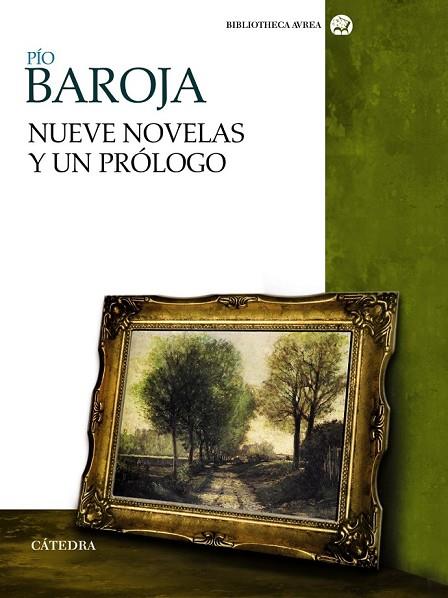 NUEVE NOVELAS Y UN PROLOGO | 9788437630120 | BAROJA, PIO | Llibreria Online de Vilafranca del Penedès | Comprar llibres en català