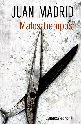 MALOS TIEMPOS | 9788491049005 | MADRID, JUAN | Llibreria Online de Vilafranca del Penedès | Comprar llibres en català