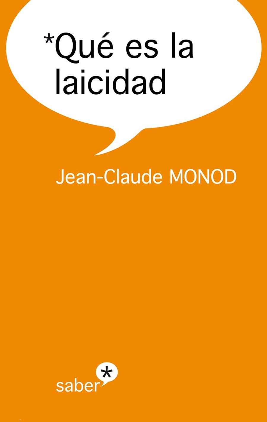 QUÉ ES LA LAICIDAD | 9788415549789 | MONOD, JEAN-CLAUDE | Llibreria Online de Vilafranca del Penedès | Comprar llibres en català