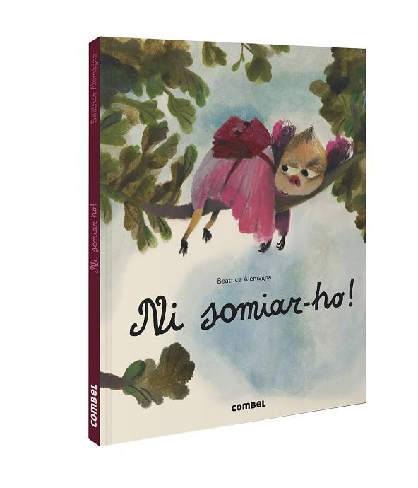 NI SOMIAR-HO! | 9788491018117 | ALEMAGNA, BEATRICE | Llibreria Online de Vilafranca del Penedès | Comprar llibres en català