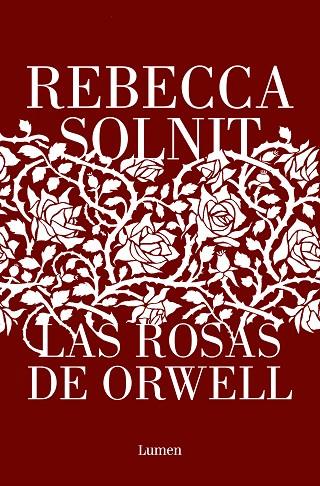LAS ROSAS DE ORWELL | 9788426411112 | SOLNIT, REBECCA | Llibreria Online de Vilafranca del Penedès | Comprar llibres en català