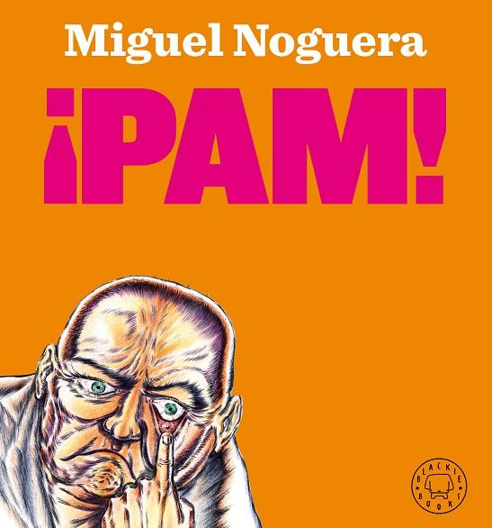 PAM! | 9788418187421 | NOGUERA, MIGUEL | Llibreria Online de Vilafranca del Penedès | Comprar llibres en català