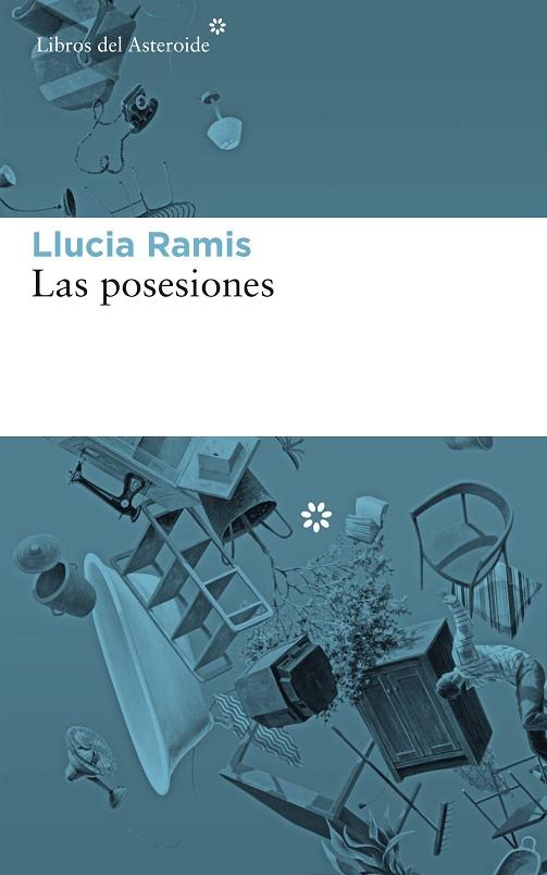 LAS POSESIONES | 9788417007539 | RAMIS, LLUCIA | Llibreria Online de Vilafranca del Penedès | Comprar llibres en català