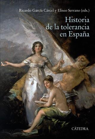 HISTORIA DE LA TOLERANCIA EN ESPAÑA | 9788437642581 | ALABRÚS IGLESIAS, ROSA MARÍA/ALBAREDA, JOAQUIM/AMELANG, JAMES S./ATIENZA LÓPEZ, ÁNGELA/BETRÁN MOYA,  | Llibreria Online de Vilafranca del Penedès | Comprar llibres en català