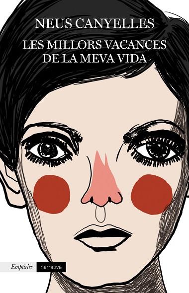 LES MILLORS VACANCES DE LA MEVA VIDA | 9788417016784 | CANYELLES, NEUS | Llibreria Online de Vilafranca del Penedès | Comprar llibres en català