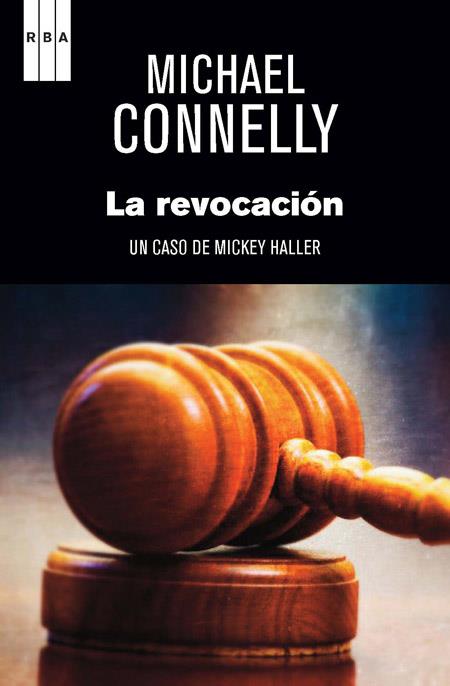 LA REVOCACIÓN | 9788490561270 | CONNELLY , MICHAEL | Llibreria Online de Vilafranca del Penedès | Comprar llibres en català