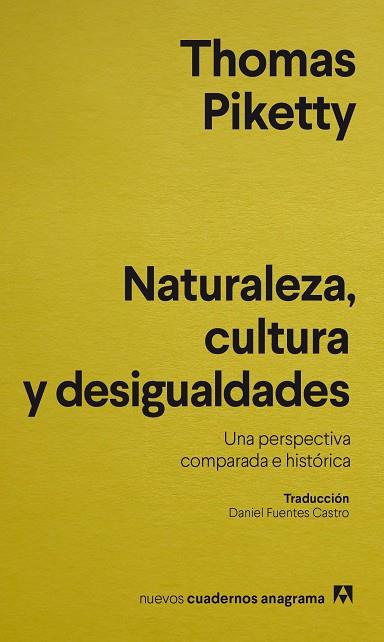 NATURALEZA CULTURA Y DESIGUALDADES | 9788433921796 | PIKETTY, THOMAS | Llibreria Online de Vilafranca del Penedès | Comprar llibres en català