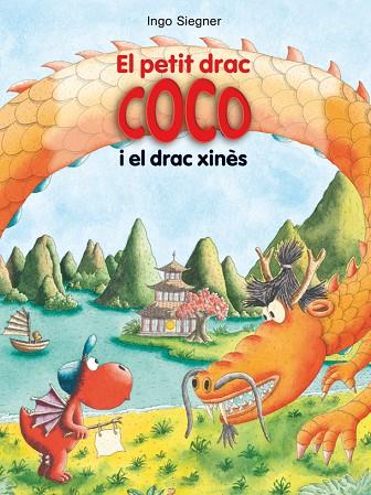 EL PETIT DRAC COCO I EL DRAC XINÈS | 9788424670337 | SIEGNER, INGO | Llibreria Online de Vilafranca del Penedès | Comprar llibres en català