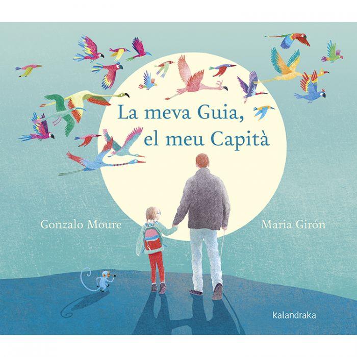 LA MEVA GUIA EL MEU CAPITÀ | 9788416804962 | MOURE, GONZALO | Llibreria Online de Vilafranca del Penedès | Comprar llibres en català