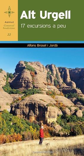 ALT URGELL 17 EXCURSIONS A PEU | 9788490347478 | BROSEL I JORDÀ, ALFONS | Llibreria Online de Vilafranca del Penedès | Comprar llibres en català