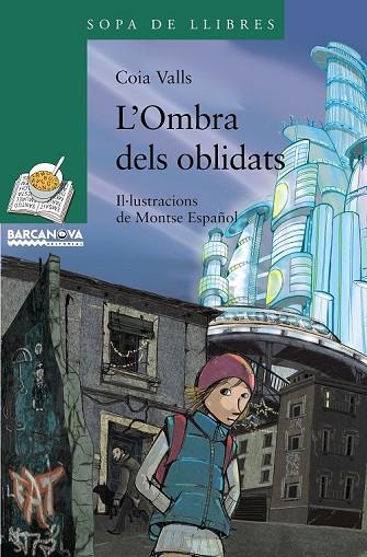 L'OMBRA DELS OBLIDATS | 9788448926861 | VALLS, COIA | Llibreria L'Odissea - Libreria Online de Vilafranca del Penedès - Comprar libros