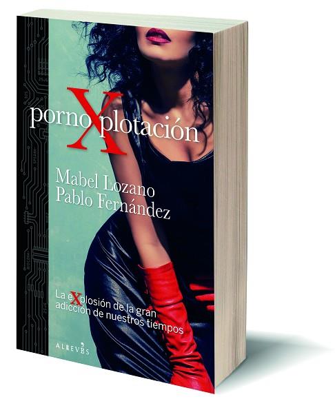 PORNOXPLOTACIÓN | 9788417847746 | LOZANO, MABEL/CONELLIE, PABLO J. | Llibreria Online de Vilafranca del Penedès | Comprar llibres en català