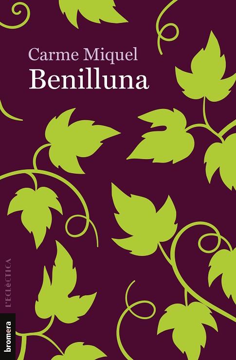 BENILLUNA | 9788413580661 | MIQUEL I DIEGO, CARME | Llibreria Online de Vilafranca del Penedès | Comprar llibres en català