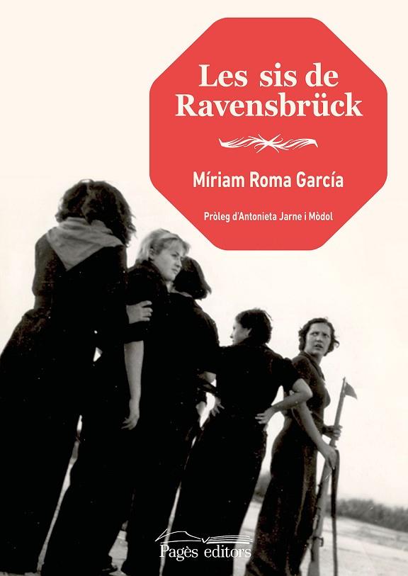 LES SIS DE RAVENSBRU¨CK | 9788413034034 | ROMA GARCÍA, MÍRIAM | Llibreria Online de Vilafranca del Penedès | Comprar llibres en català