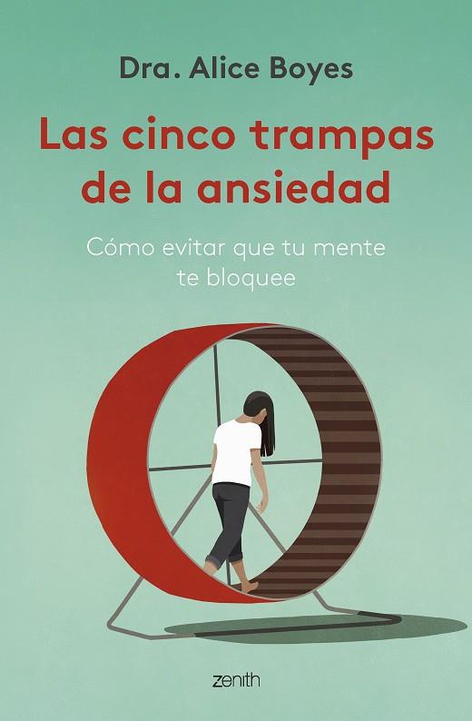 LAS CINCO TRAMPAS DE LA ANSIEDAD | 9788408270782 | DRA. ALICE BOYES | Llibreria Online de Vilafranca del Penedès | Comprar llibres en català