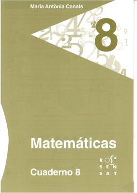 MATEMÁTICAS. CUADERNO 8 | 9788492748617 | CANALS, MARIA ANTÒNIA | Llibreria Online de Vilafranca del Penedès | Comprar llibres en català