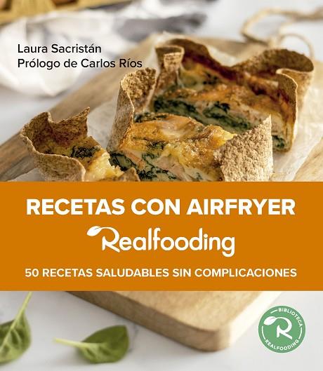 RECETAS CON AIRFRYER REALFOODING | 9788449341533 | SACRISTÁN, LAURA | Llibreria Online de Vilafranca del Penedès | Comprar llibres en català