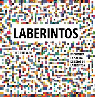 LABERINTOS | 9788448851644 | GUIGNARD, THÉO | Llibreria Online de Vilafranca del Penedès | Comprar llibres en català