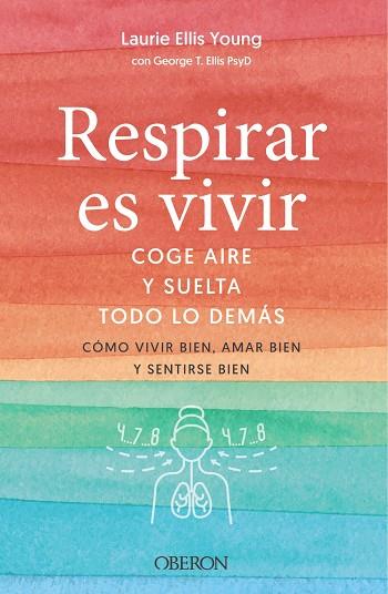 RESPIRAR ES VIVIR | 9788441546103 | ELLIS YOUNG, LAURIE/ELLIS, GEORGE T. | Llibreria Online de Vilafranca del Penedès | Comprar llibres en català