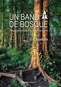 UN BAÑO DE BOSQUE | 9788491812937 | BRISBARE, ERIC | Llibreria Online de Vilafranca del Penedès | Comprar llibres en català