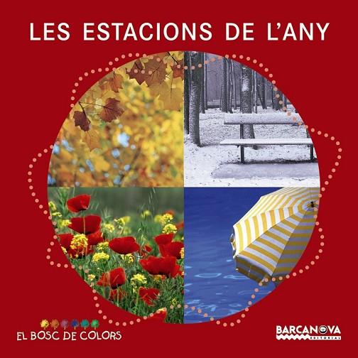 LES ESTACIONS DE L'ANY | 9788448926571 | BALDÓ, ESTEL/GIL, ROSA/SOLIVA, MARIA | Llibreria Online de Vilafranca del Penedès | Comprar llibres en català