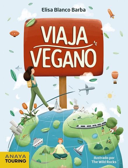 VIAJA VEGANO | 9788491583738 | BLANCO BARBA, ELISA | Llibreria Online de Vilafranca del Penedès | Comprar llibres en català