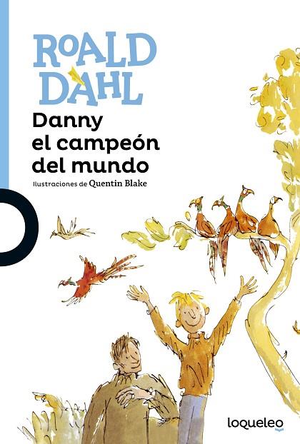 DANNY EL CAMPEÓN DEL MUNDO | 9788491221289 | DAHL, ROALD | Llibreria Online de Vilafranca del Penedès | Comprar llibres en català