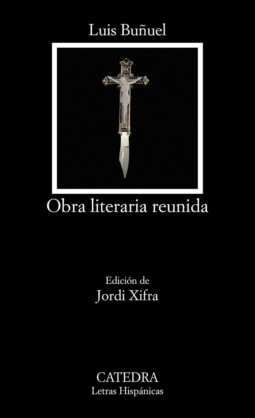 OBRA LITERARIA REUNIDA | 9788437643809 | BUÑUEL, LUIS | Llibreria Online de Vilafranca del Penedès | Comprar llibres en català