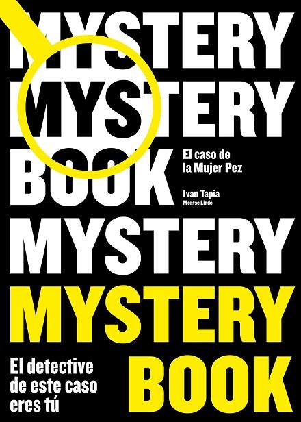 MYSTERY BOOK | 9788416890668 | TAPIA, IVAN/LINDE, MONTSE | Llibreria Online de Vilafranca del Penedès | Comprar llibres en català
