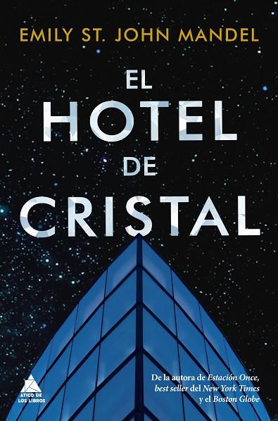 EL HOTEL DE CRISTAL | 9788418217166 | ST. JOHN MANDEL, EMILY | Llibreria Online de Vilafranca del Penedès | Comprar llibres en català