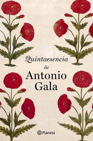 QUINTAESENCIA DE ANTONIO GALA | 9788408031543 | GALA, ANTONIO | Llibreria Online de Vilafranca del Penedès | Comprar llibres en català