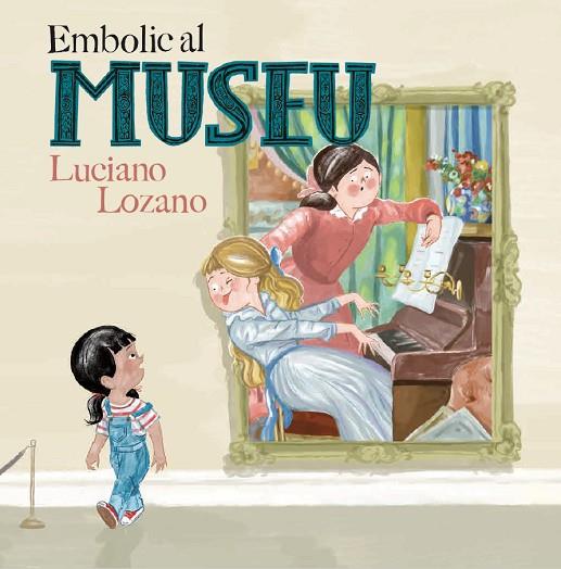 EMBOLIC AL MUSEU | 9788499796871 | LOZANO, LUCIANO | Llibreria Online de Vilafranca del Penedès | Comprar llibres en català