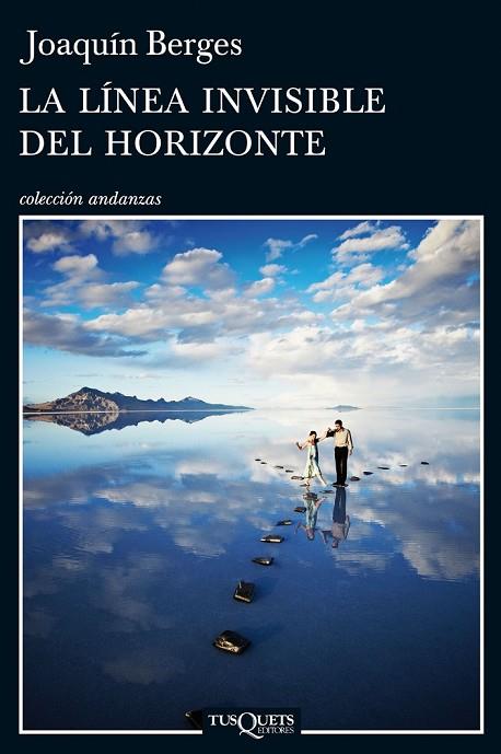 LA LÍNEA INVISIBLE DEL HORIZONTE | 9788483838617 | BERGES, JOAQUIN | Llibreria Online de Vilafranca del Penedès | Comprar llibres en català