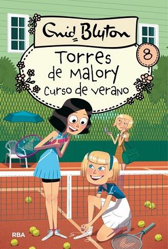 CURSO DE VERANO EN TORRES DE MALORY 8 | 9788427209893 | BLYTON , ENID | Llibreria Online de Vilafranca del Penedès | Comprar llibres en català