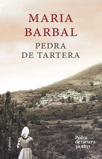 PEDRA DE TARTERA ( EDICIÓ COMMEMORATIVA ) | 9788466420020 | BARBAL, MARIA | Llibreria Online de Vilafranca del Penedès | Comprar llibres en català