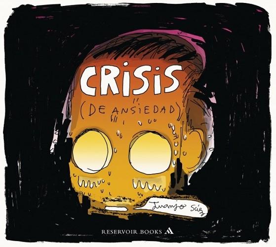 CRISIS ( DE ANSIEDAD ) | 9788439727927 | SAEZ, JUANJO | Llibreria Online de Vilafranca del Penedès | Comprar llibres en català