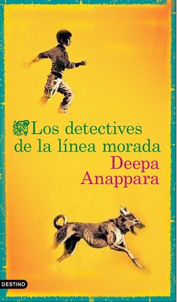 LOS DETECTIVES DE LA LÍNEA MORADA | 9788423358649 | ANAPPARA, DEEPA | Llibreria Online de Vilafranca del Penedès | Comprar llibres en català