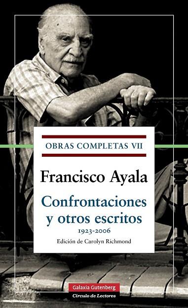 OBRAS COMPLETAS VII CONFRONTACIONES Y OTROS ESCRITOS | 9788481096651 | AYALA, FRANCISCO | Llibreria Online de Vilafranca del Penedès | Comprar llibres en català