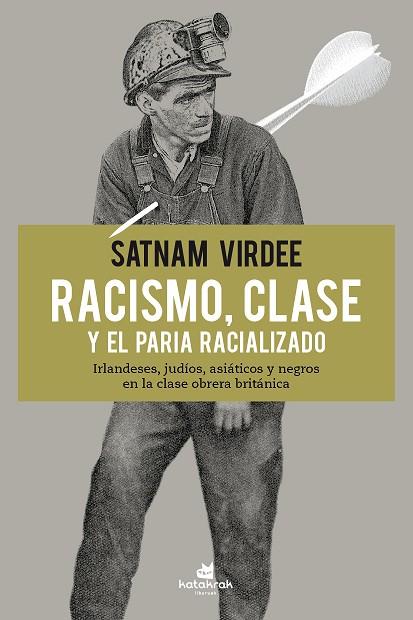 RACISMO, CLASE Y EL PARIA RACIALIZADO | 9788416946419 | VIRDEE, SATNAM | Llibreria Online de Vilafranca del Penedès | Comprar llibres en català