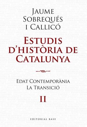 ESTUDIS D'HISTORIA DE CATALALUNYA EDAT CONTEMPORANIA LA TRAN | 9788492437207 | SOBREQUES I CALLICO, JAUME | Llibreria Online de Vilafranca del Penedès | Comprar llibres en català