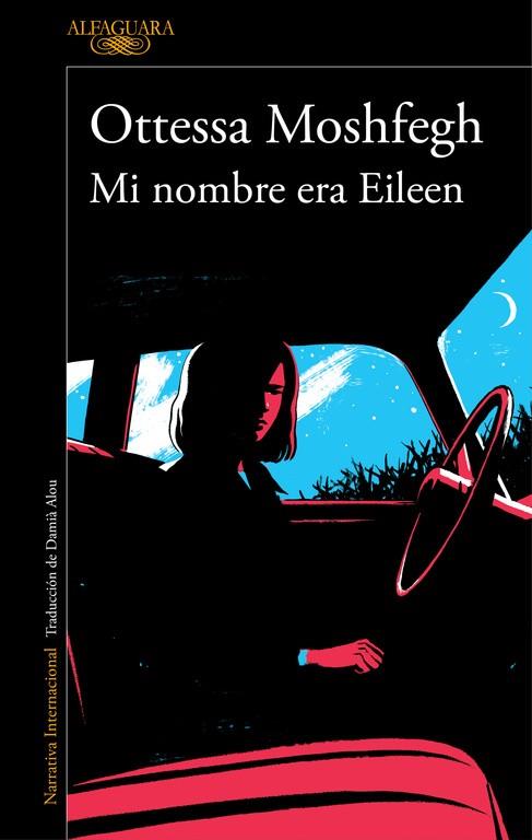 MI NOMBRE ERA EILEEN | 9788420423944 | MOSHFEGH, OTTESSA | Llibreria Online de Vilafranca del Penedès | Comprar llibres en català