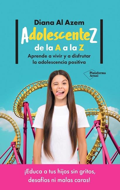 ADOLESCENTEZ DE LA A A LA Z | 9788419655349 | AL AZEM, DIANA | Llibreria Online de Vilafranca del Penedès | Comprar llibres en català