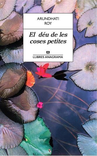 EL DEU DE LES COSES PETITES | 9788433915535 | ROY, ARUNDHATI | Llibreria Online de Vilafranca del Penedès | Comprar llibres en català