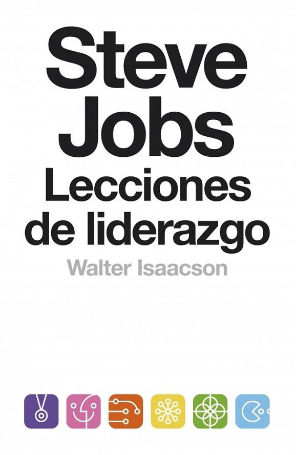 LECCIONES DE LIDERAZGO. STEVE JOBS | 9788499924168 | ISAACSON, WALTER | Llibreria Online de Vilafranca del Penedès | Comprar llibres en català
