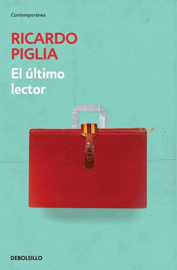 EL ÚLTIMO LECTOR | 9788490329603 | PIGLIA, RICARDO | Llibreria Online de Vilafranca del Penedès | Comprar llibres en català